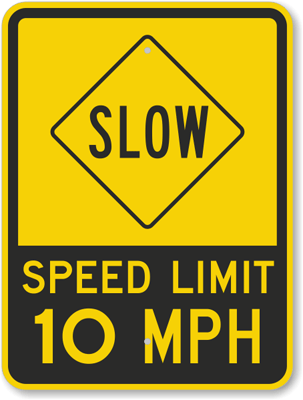Slow Speed 10 Sign K 5786